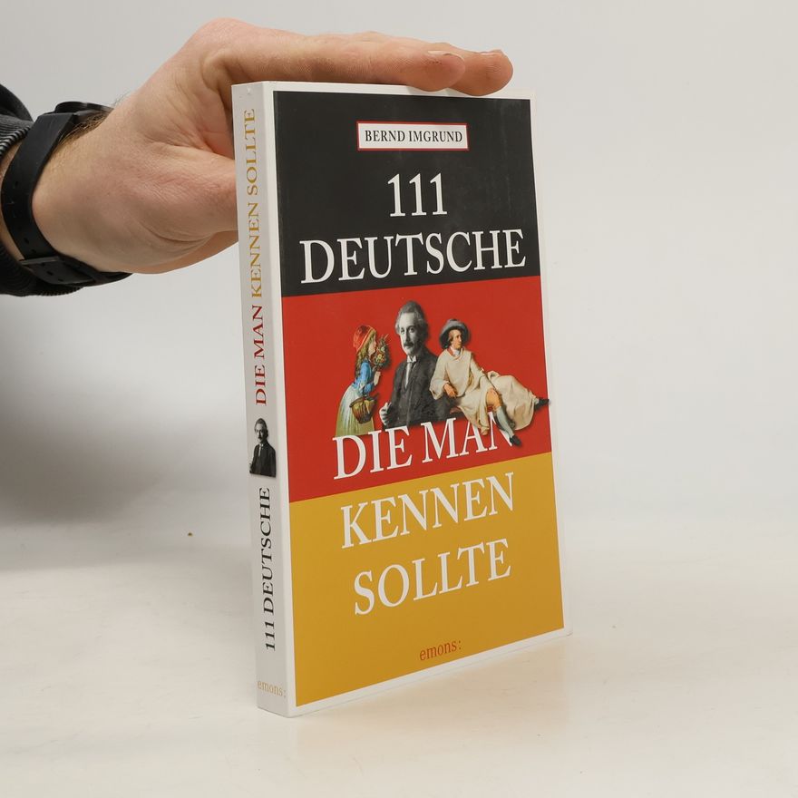Bernd Imgrund 111 Deutsche, die man kennen sollte