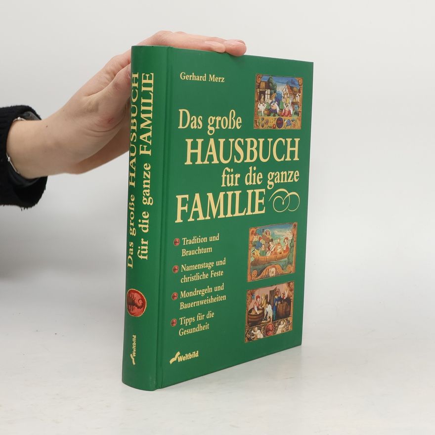 Gerhard Merz Das große Hausbuch für die ganze Familie