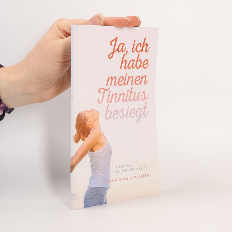 Emma Maria Winter Ja, ich habe meinen Tinnitus besiegt
