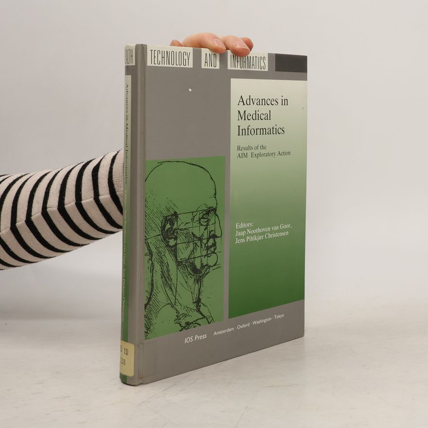 Jens Pihlkjær Christensen Advances in Medical Informatics Results of the AIM Exploratory Action