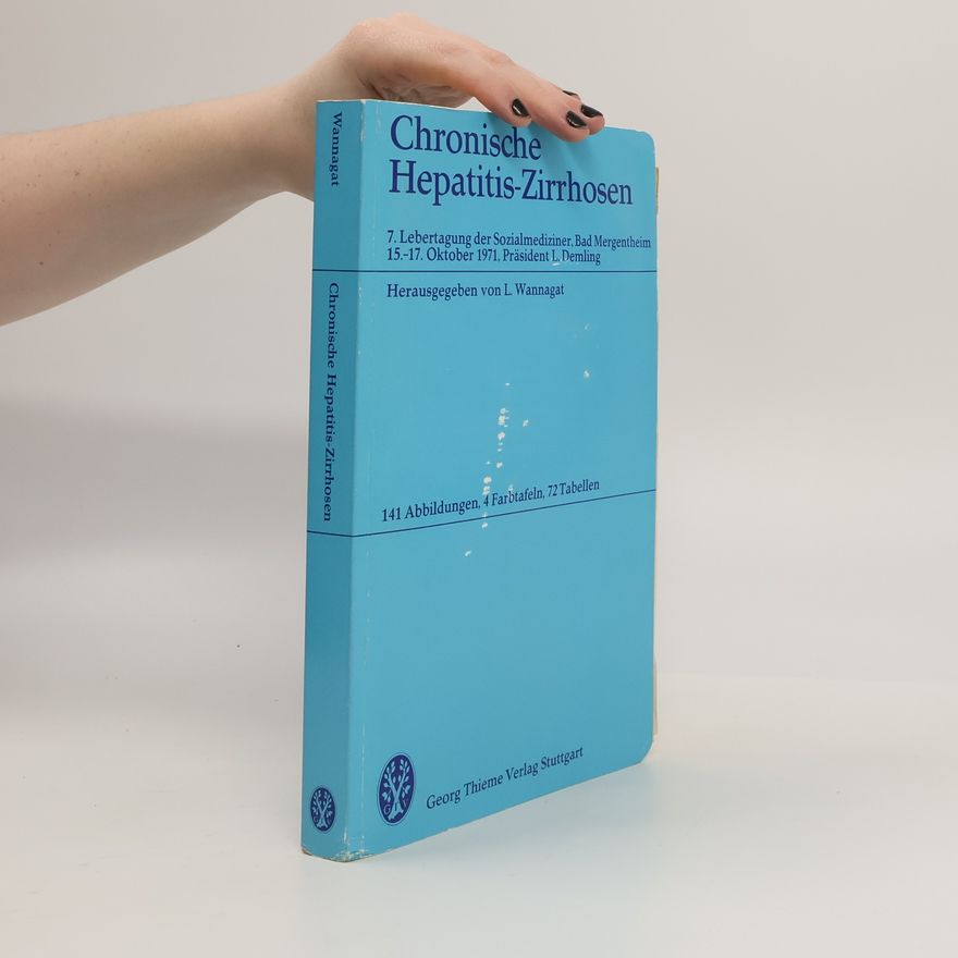 Leo Wannagat Chronische Hepatitis-Zirrhosen