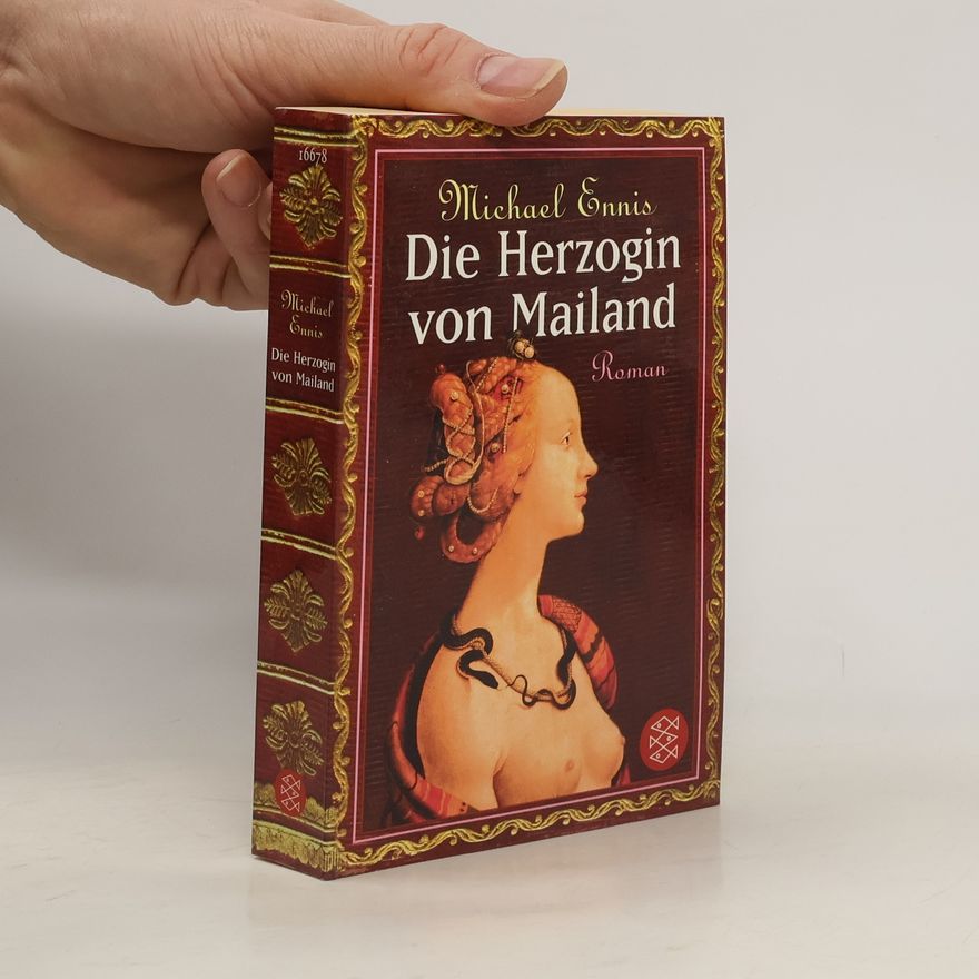 Michael Ennis Die Herzogin von Mailand