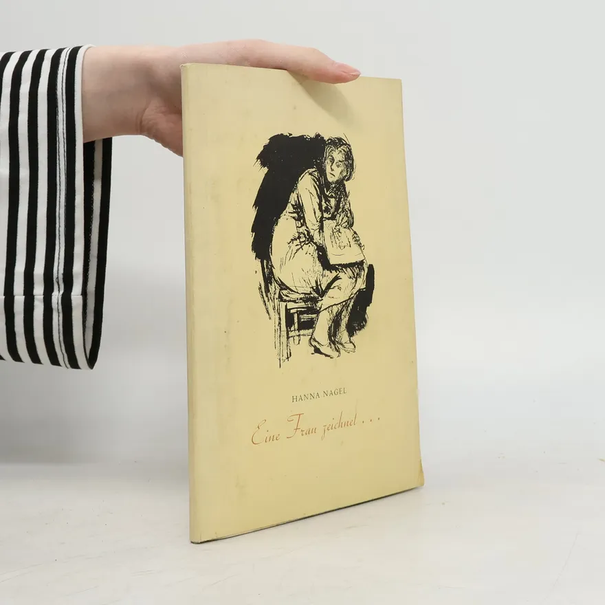 Eine Frau zeichnet... | Hanna Nagel | German | Book
