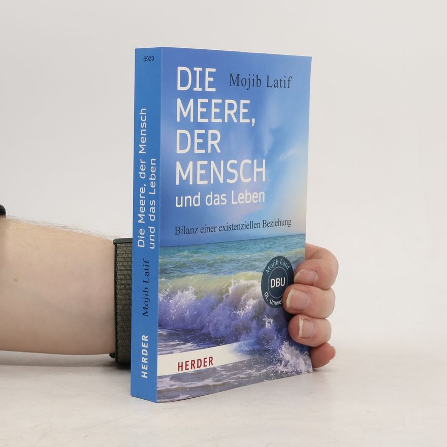 Mojib Latif Die Meere, der Mensch und das Leben