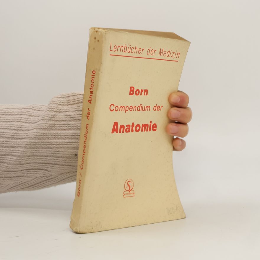Paul Born Compendium der Anatomie