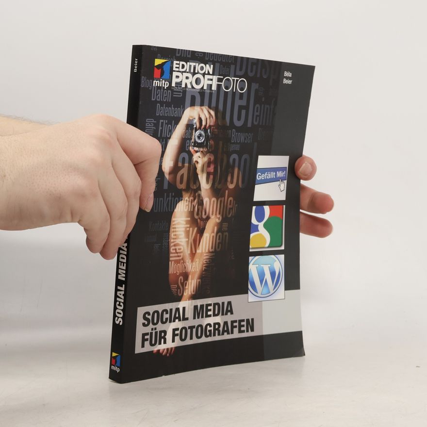 Béla Beier Edition ProfiFoto: Social Media für Fotografen