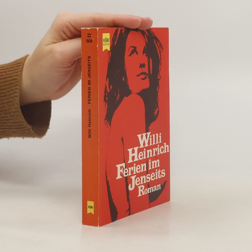 Willi Heinrich Ferien im Jenseits