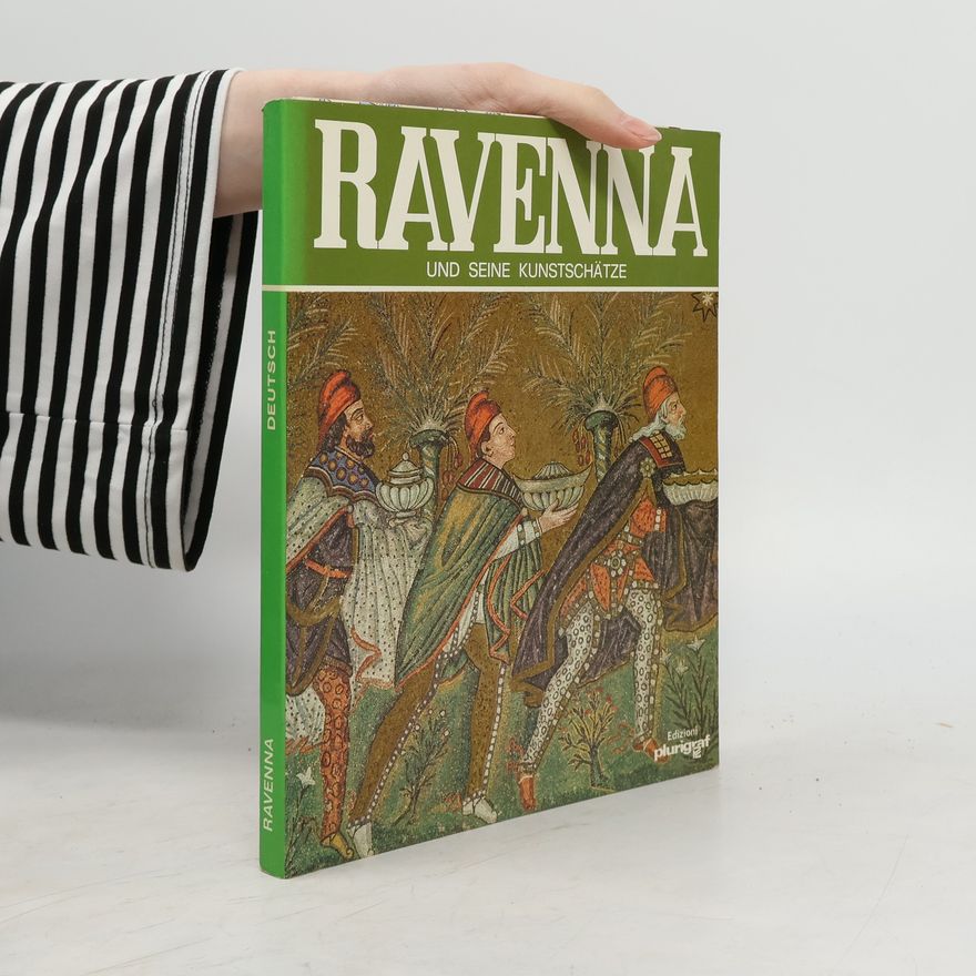Autorenkollektiv Ravenna und seine Kunstschätze