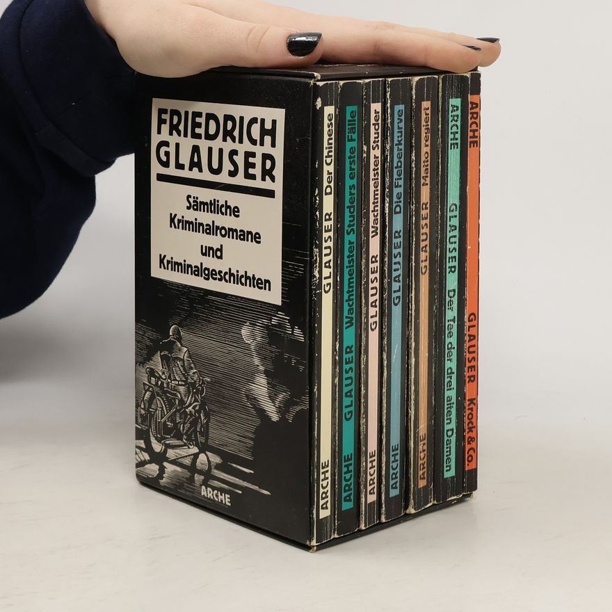 Frank Göhre Sämtliche Kriminalromane und Kriminalgeschichten. Der Tee der drei alten Damen; Wachtmeister Studer; Fieberkurve; Matto regiert; Der Chinese; Krock & Co.