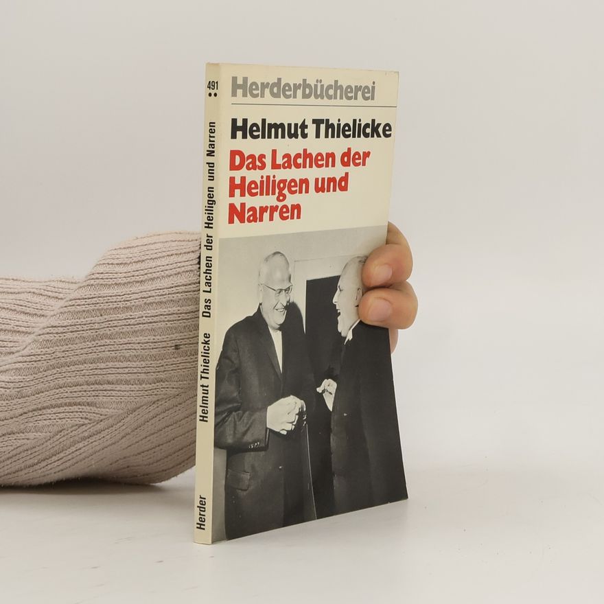 Helmut Thielicke Das Lachen der Heiligen und Narren