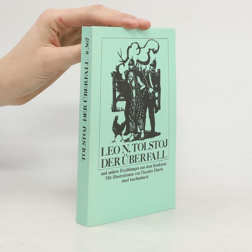 Lew Nikolajewitsch Tolstoi Der Überfall