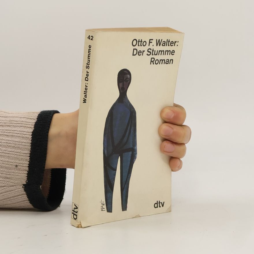 Otto F. Walter Der Stumme