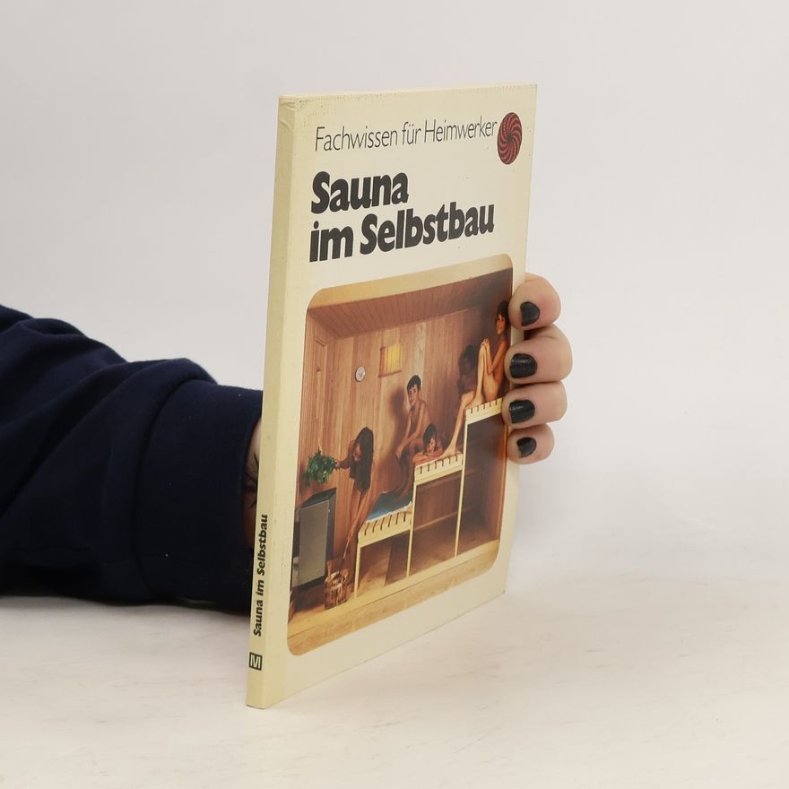 Heinz-Jürgen Schiffer Sauna im Selbstbau