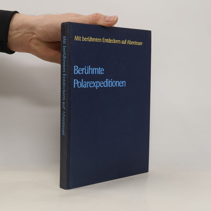 Autorenkollektiv Mit berühmten Entdeckern auf Abenteuer. Berühmte Polarexpeditionen