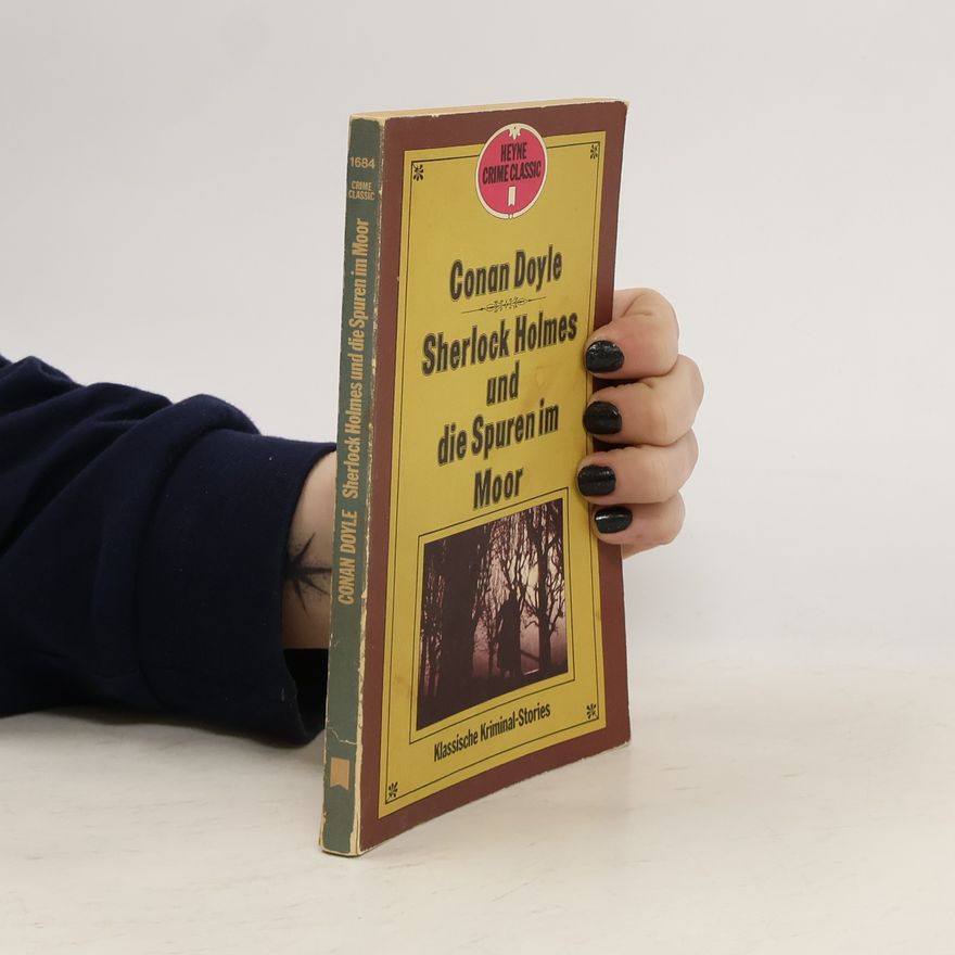Arthur Conan Doyle Sherlock Holmes und die Spuren im Moor