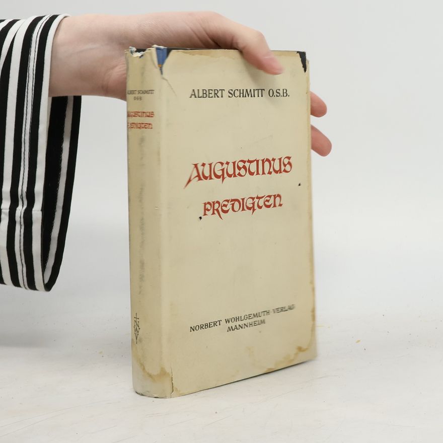 Albert Schmitt Augustinus-Predigten