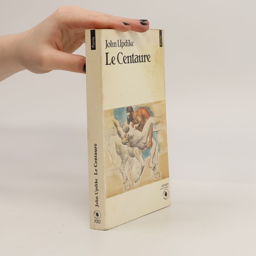 John Updike Le Centaure