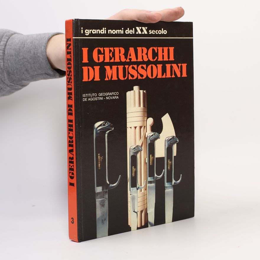Various authors I Gerarchi di Mussolini