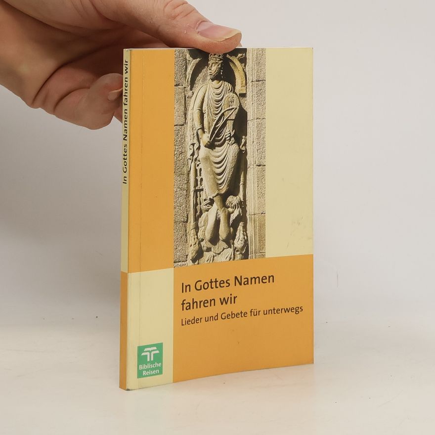 Autorenkollektiv In Gottes Namen fahren wir