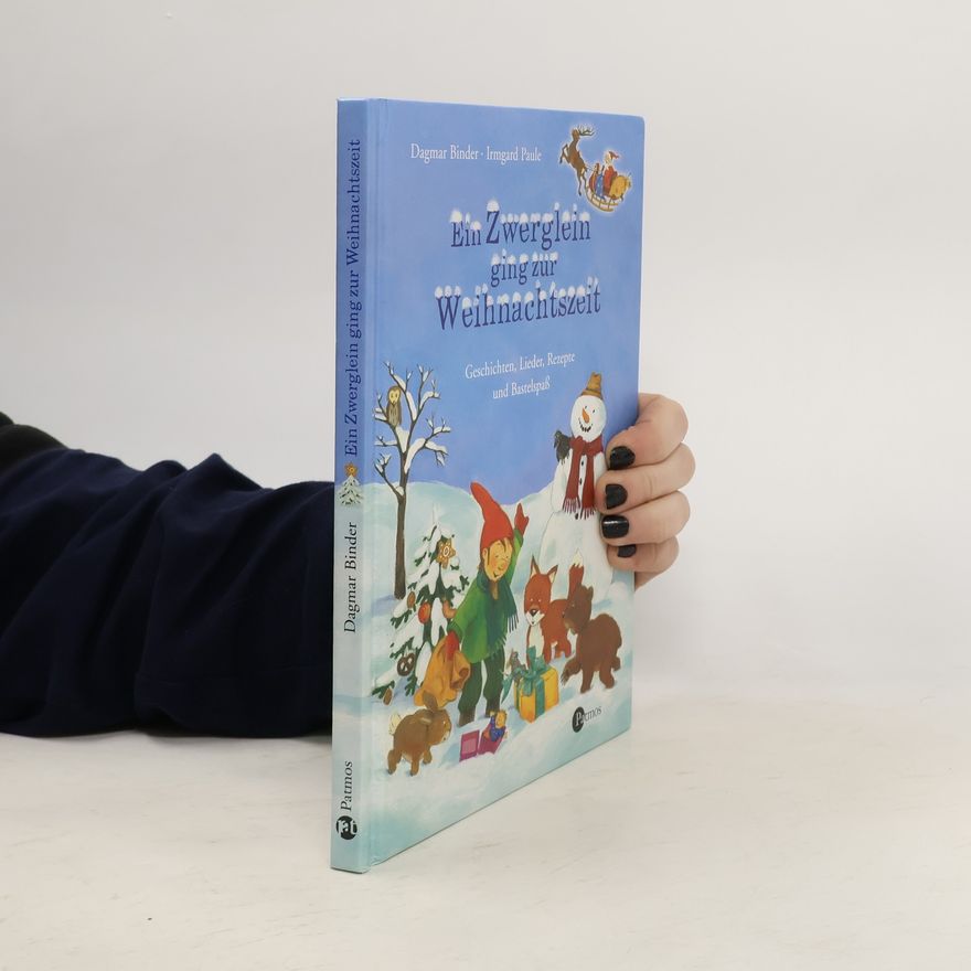 Dagmar Binder Ein Zwerglein ging zur Weihnachtszeit