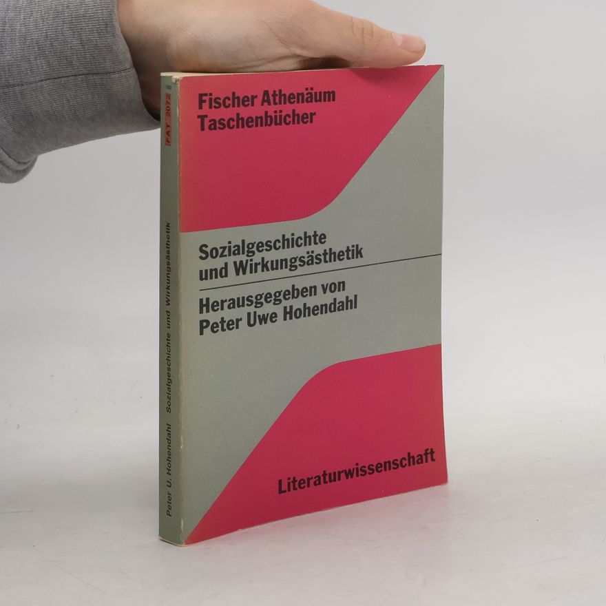 Peter Uwe Hohendahl Sozialgeschichte und Wirkungsästhetik