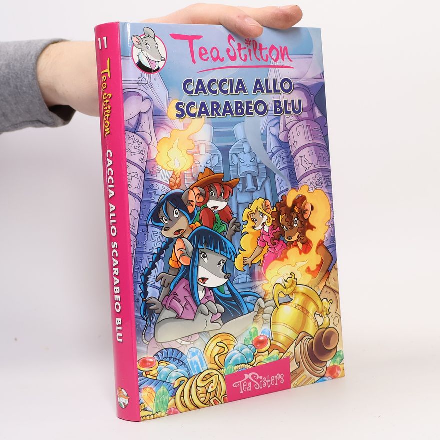 Tea Stilton Caccia allo scarabeo blu. Ediz. illustrata