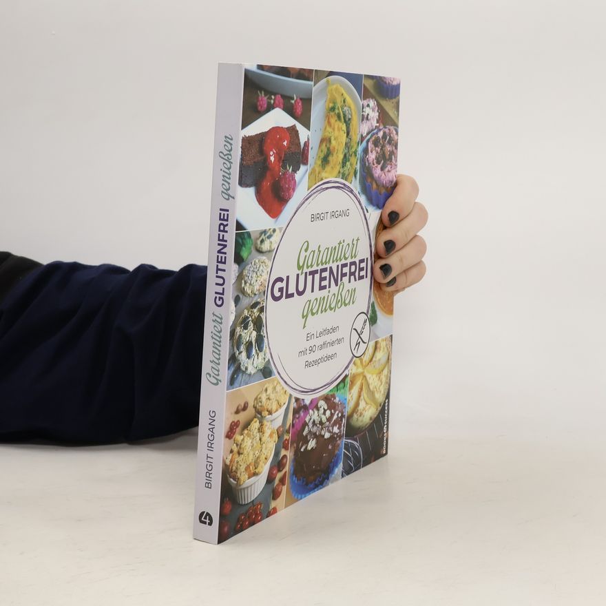 Birgit Irgang Garantiert glutenfrei genießen