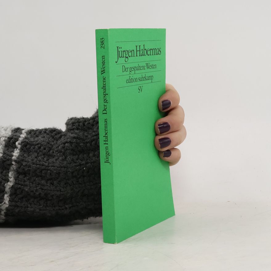 Jürgen Habermas Edition Suhrkamp - 2383: Der gespaltene Westen