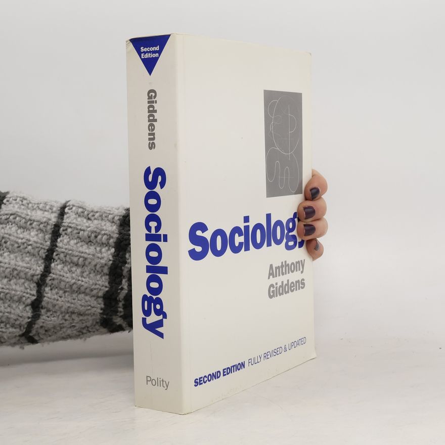 Anthony Giddens Sociology - Second Edition Fully Revised & Updated