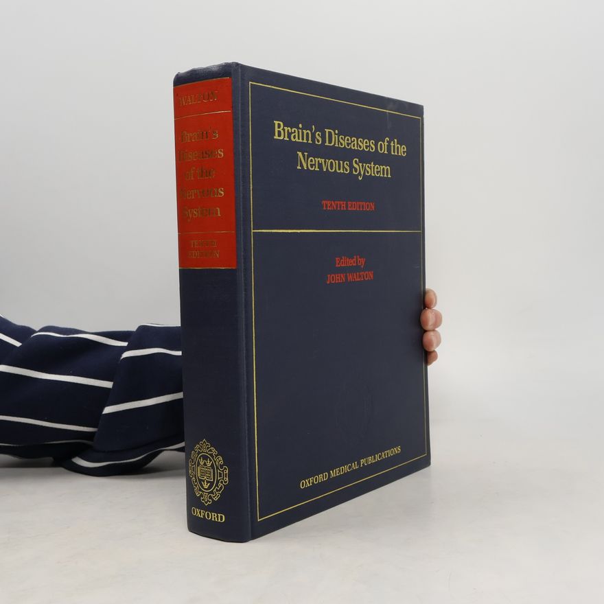 John Nicholas Walton Brain's Diseases of the Nervous System