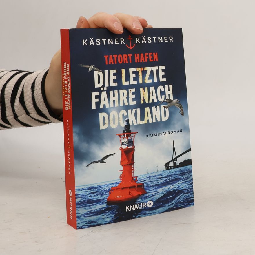Kästner&Kästner Tatort Hafen - Die letzte Fähre nach Dockland