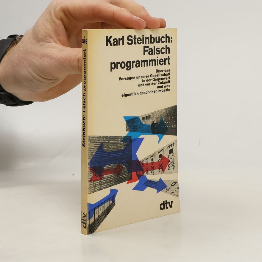 Karl Steinbuch Falsch programmiert
