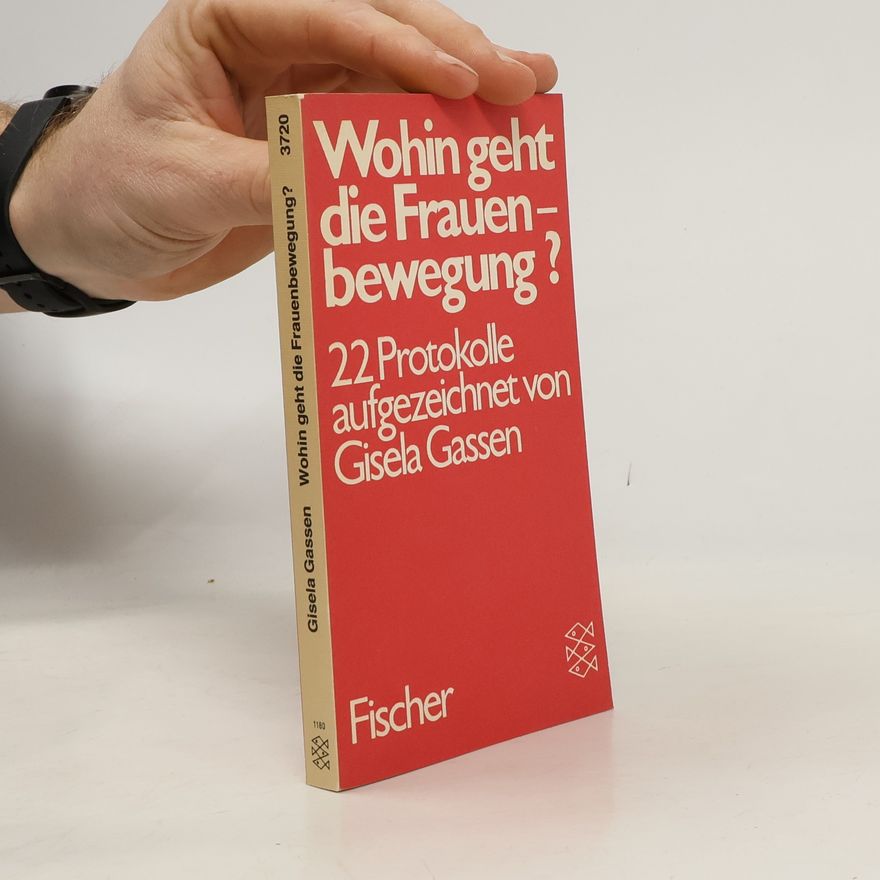 Gisela Gassen Wohin geht die Frauenbewegung?