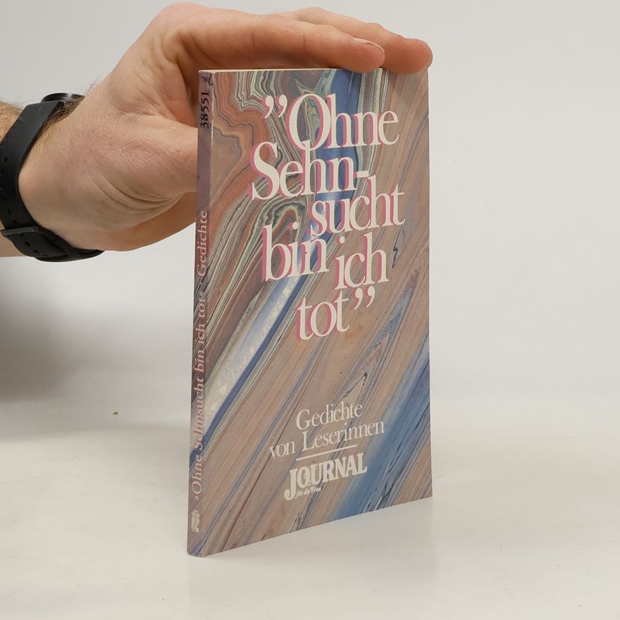 Autorenkollektiv "Ohne Sehnsucht bin ich tot"
