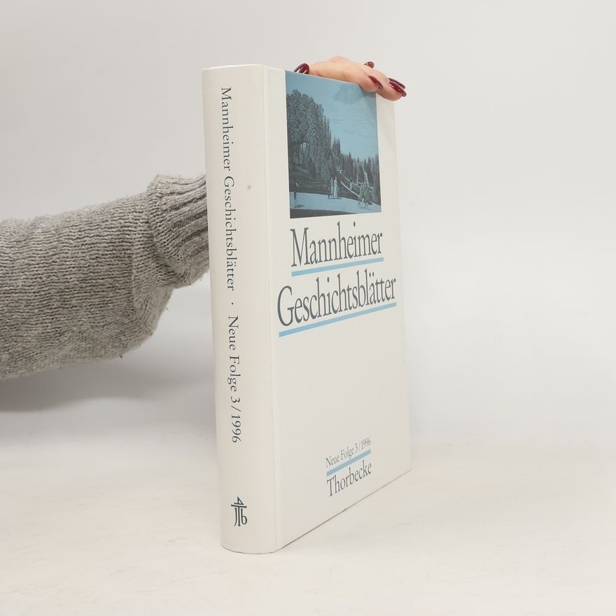 Kolektiv autorů Mannheimer Geschichtsblätter III/1996. Neue Folge.