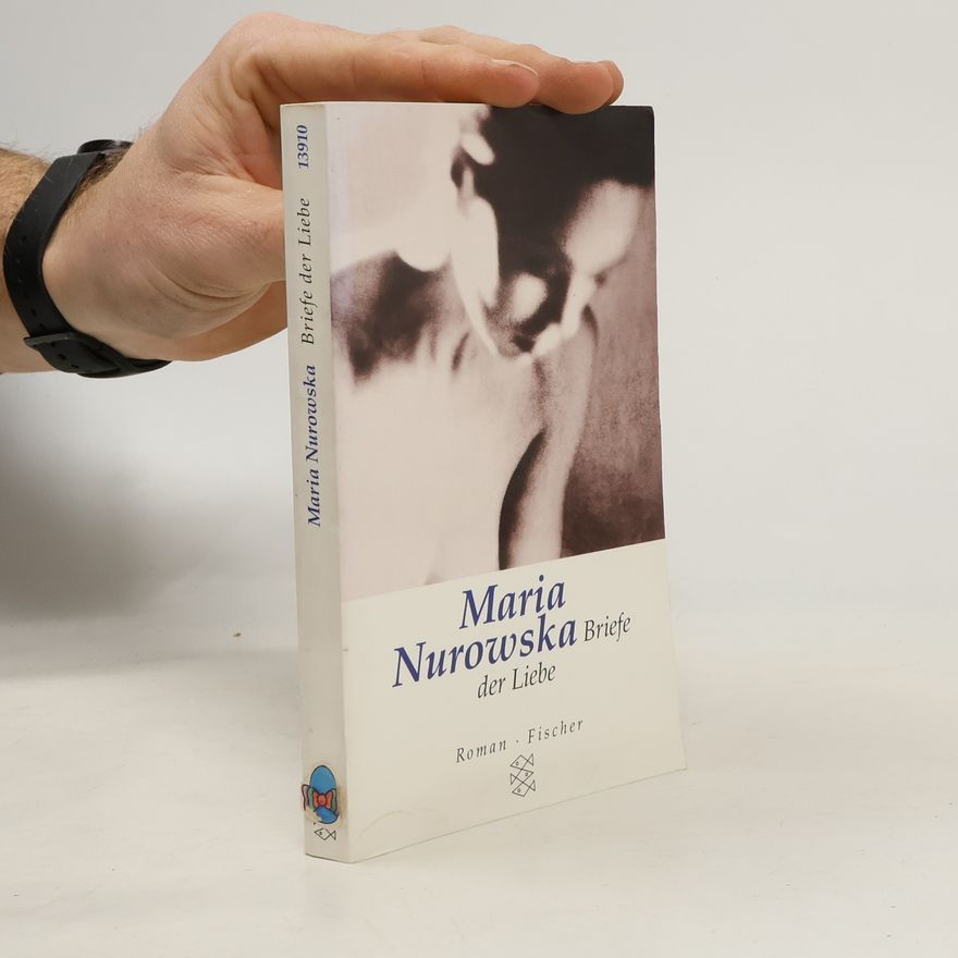 Maria Nurowska Briefe der Liebe