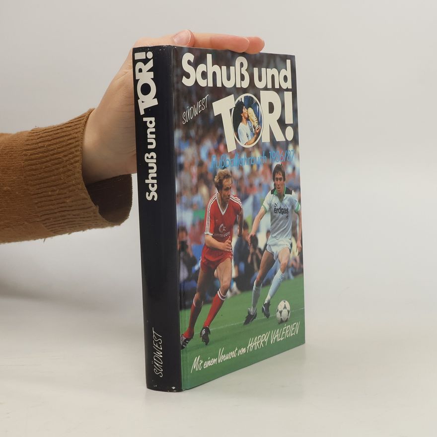 Harry Valerien Schuß und Tor. Fußball-Jahrbuch 1986/87