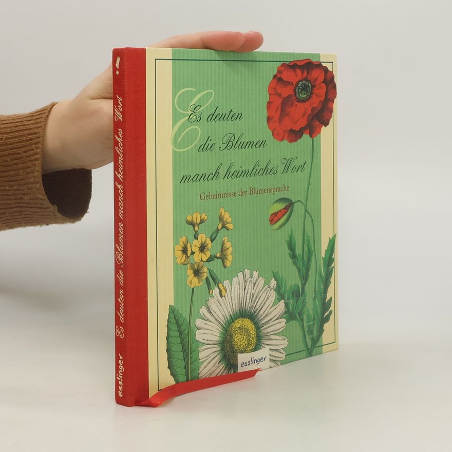Sylvia Tress Es deuten die Blumen manch heimliches Wort