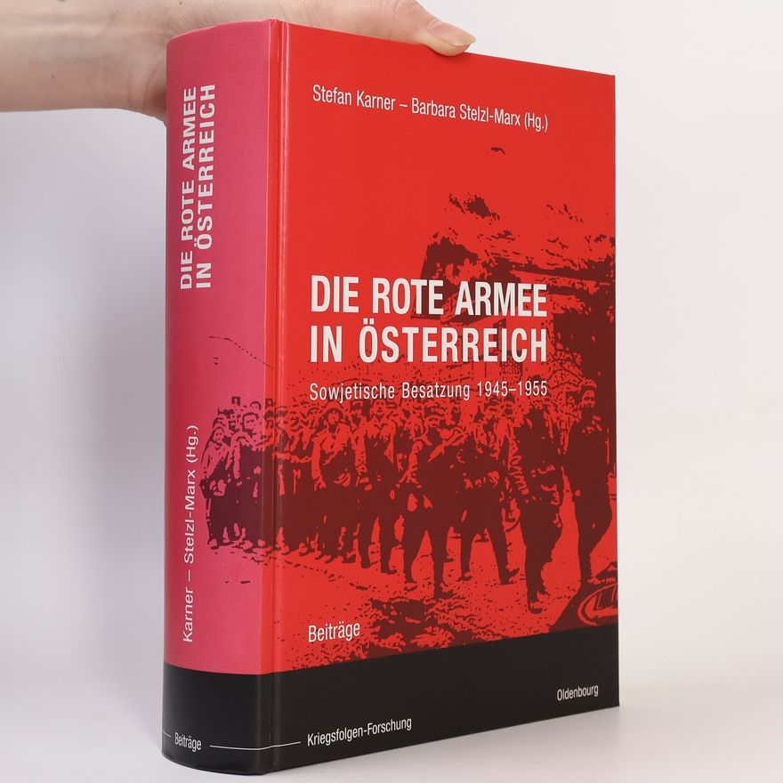 Stefan Karner Die Rote Armee in Österreich