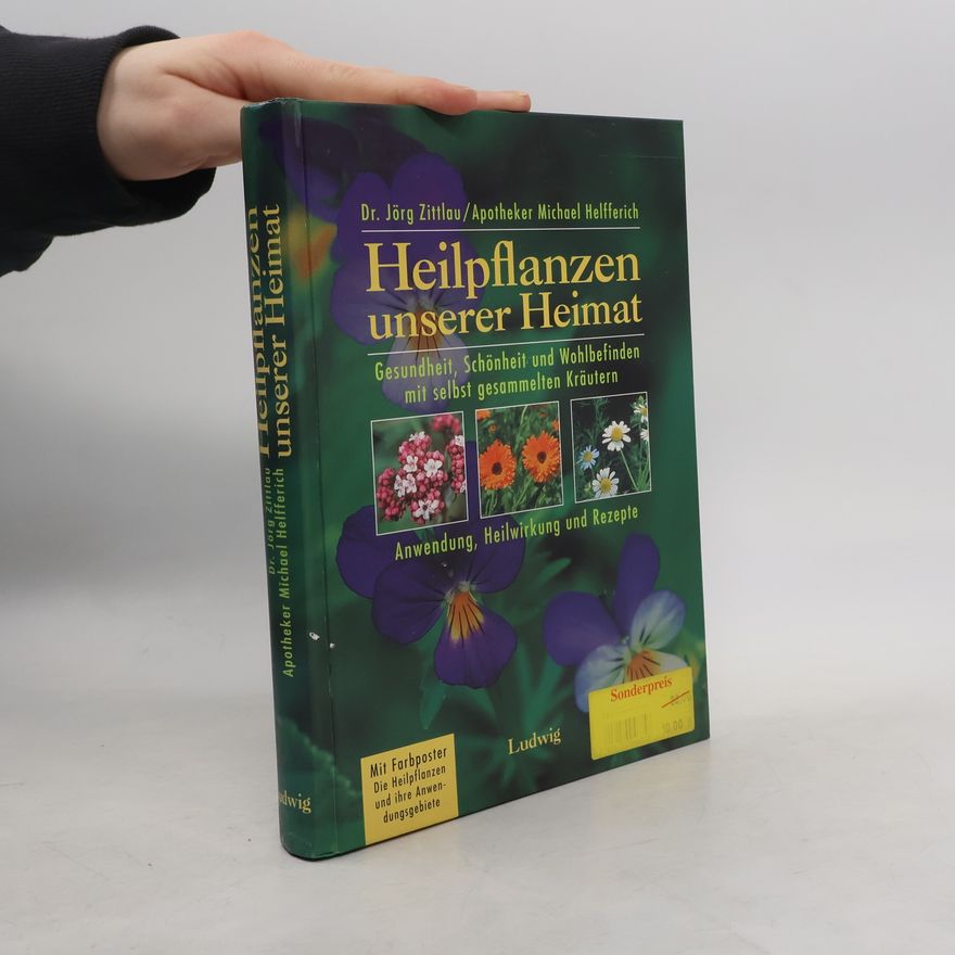 Jörg Zittlau Heilpflanzen unserer Heimat