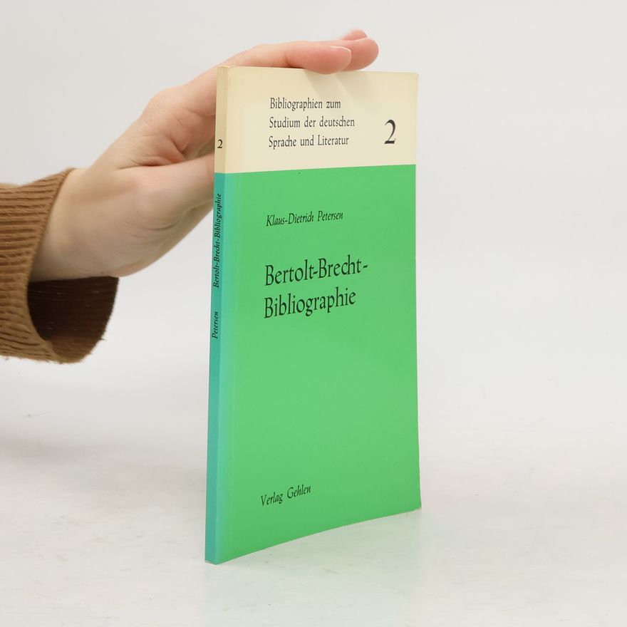Klaus-Dietrich Petersen Bertolt-Brecht-Bibliographie