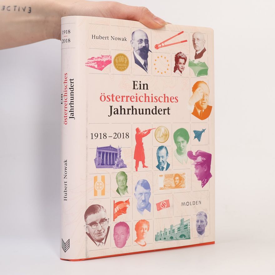 Hubert Nowak Ein österreichisches Jahrhundert