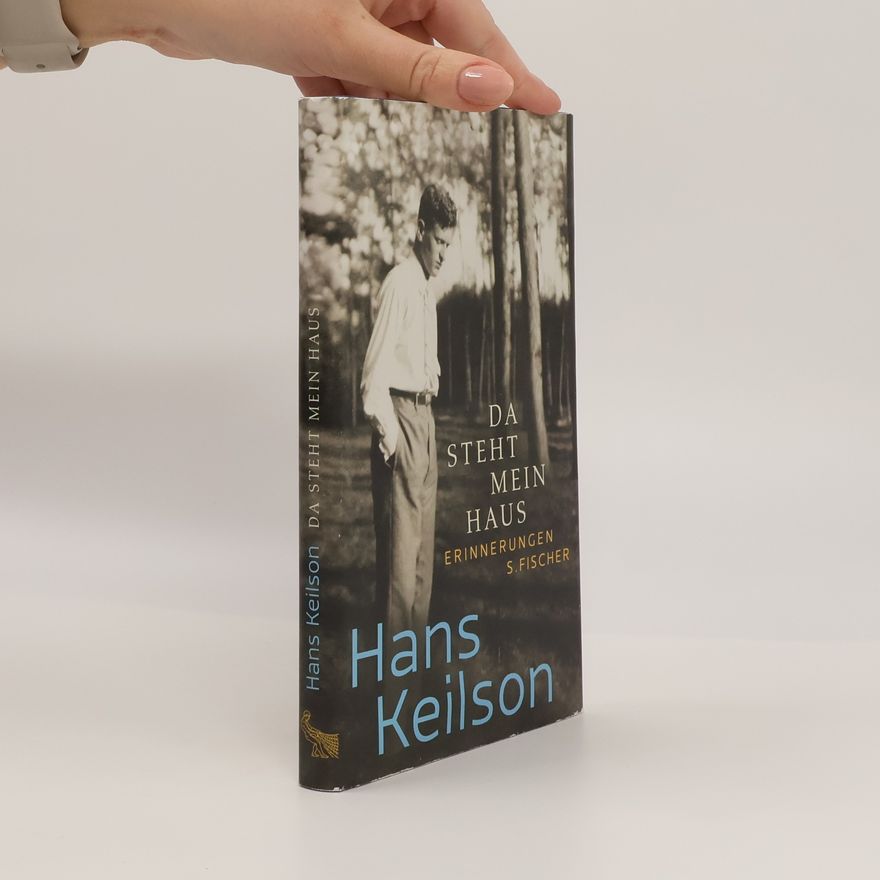 Hans Keilson Da steht mein Haus