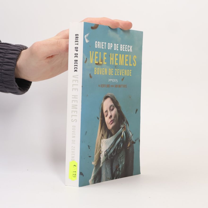 Griet Op de Beeck Vele hemels boven de zevende