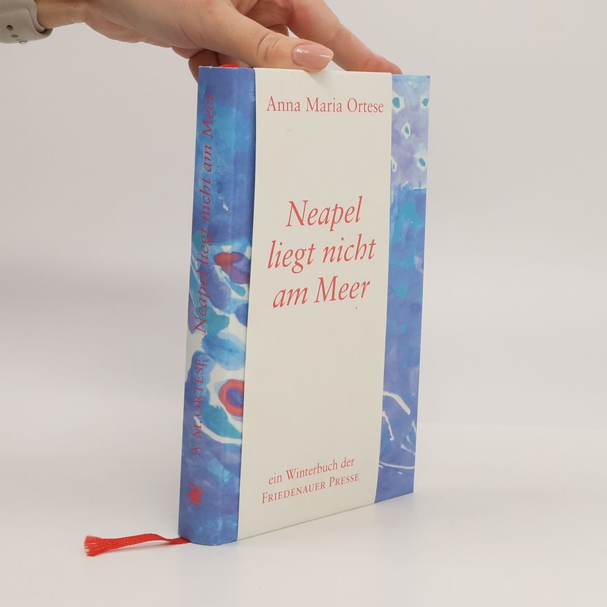 Anna Maria Ortese Neapel liegt nicht am Meer
