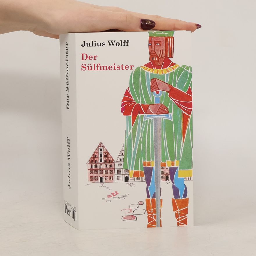 Julius Wolff Der Sülfmeister