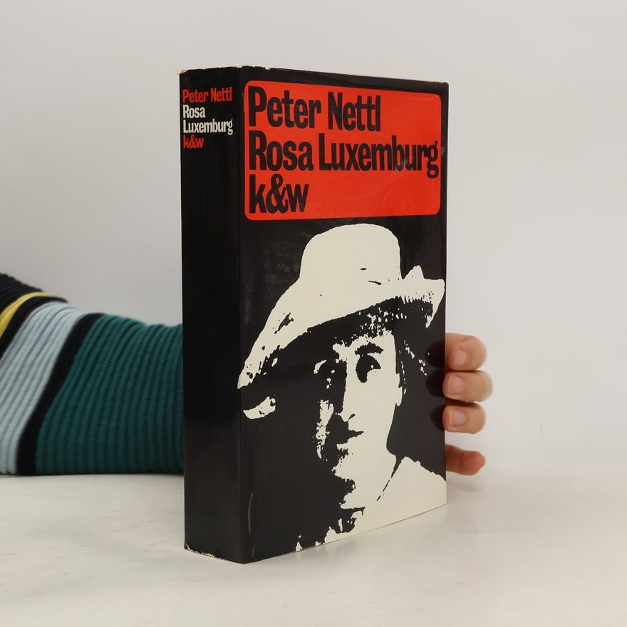 Peter Nettl Rosa Luxemburg
