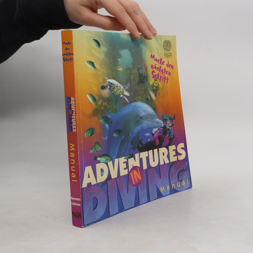 Various authors Adventures in Diving. Manual