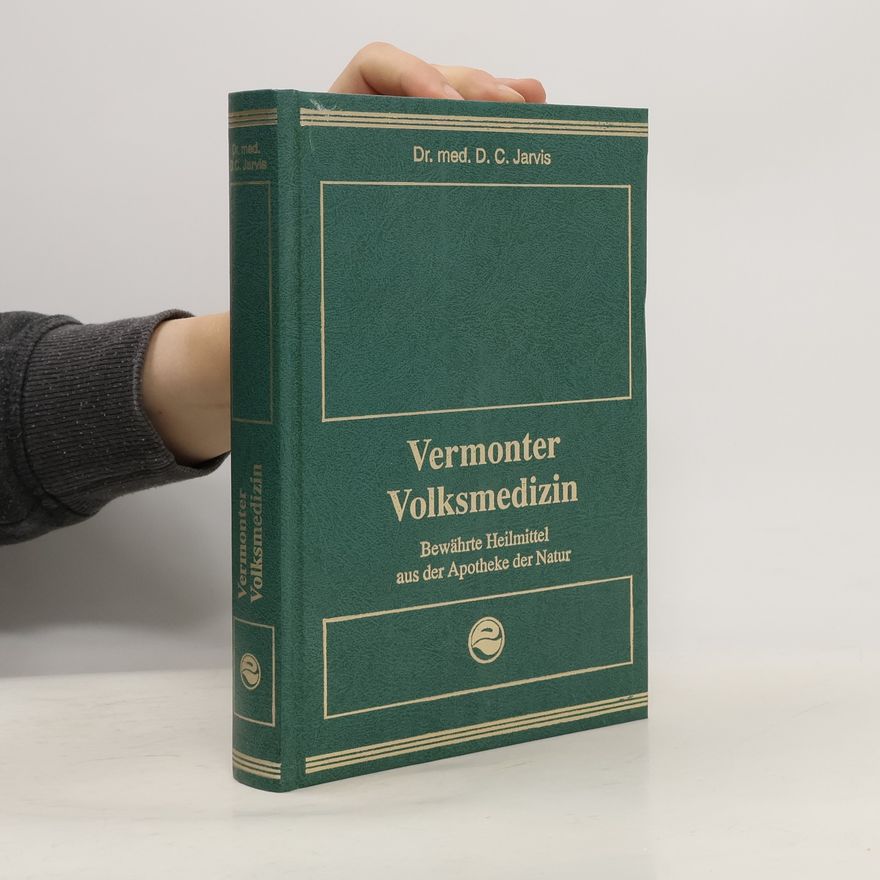 D. C. Jarvis Vermonter Volksmedizin