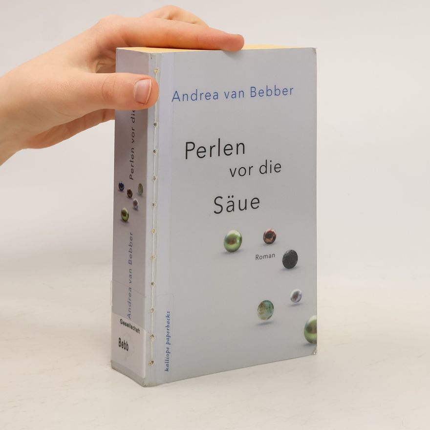 Andrea van Bebber Perlen vor die Säue